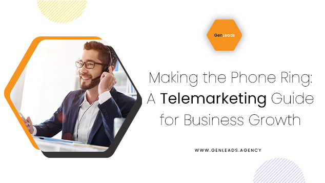 Making The Phone Ring: A Telemarketing Guide For Business Growth